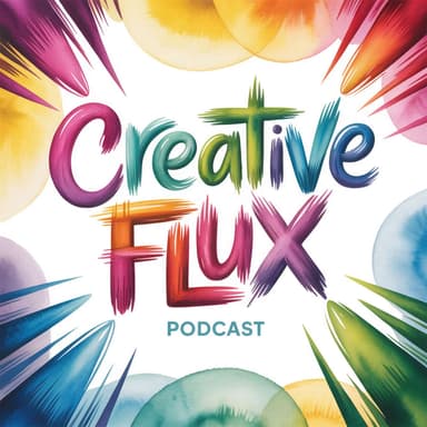 Creative Flux: The Generative Media Podcast